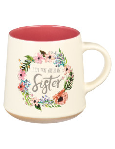 I love that you are my sister