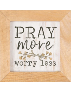 Pray more Worry less - Framed