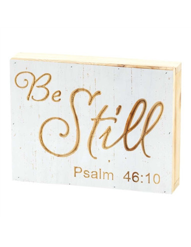 Be still - Psalm 46:10