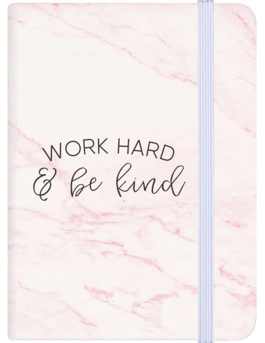 Work hard and be kind