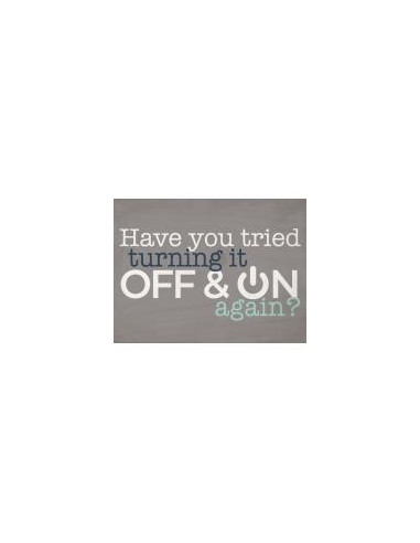 Have you tried turning it off & on