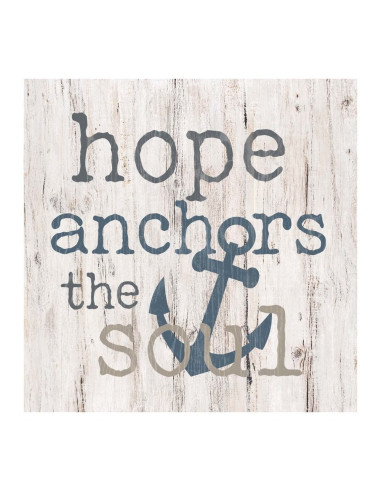 Hope anchors the soul