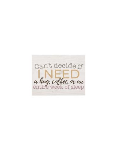 Can''t decide if I need a hug