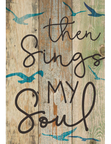 Then sing my soul