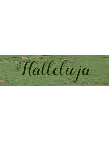 Halleluja - 15 x 4 x 1,3 cm