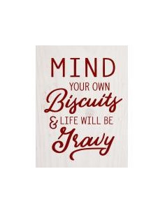 Mind your own biscuits