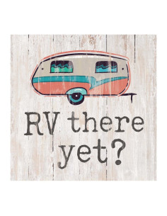 RV there yet?