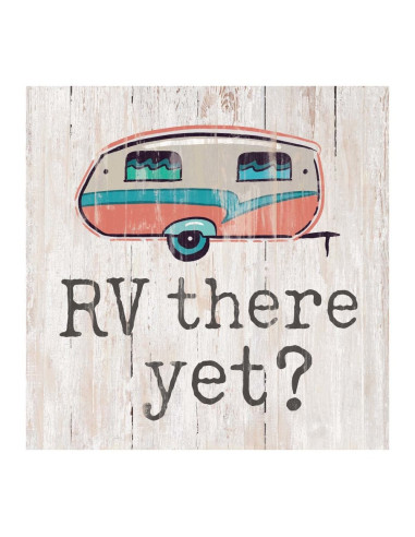 RV there yet?