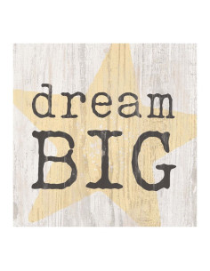Dream big