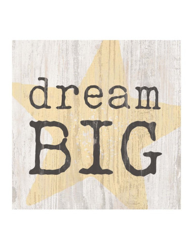 Dream big