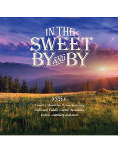 Sweet By And By  (CD)