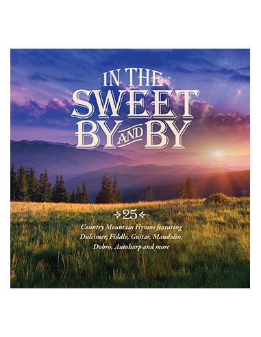 Sweet By And By  (CD)