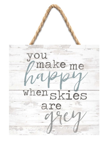 You make me happy when the skies are gre