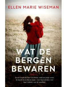 Wat de bergen bewaren