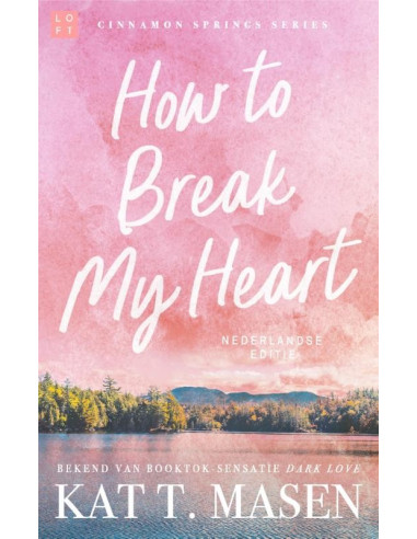 How to Break my Heart