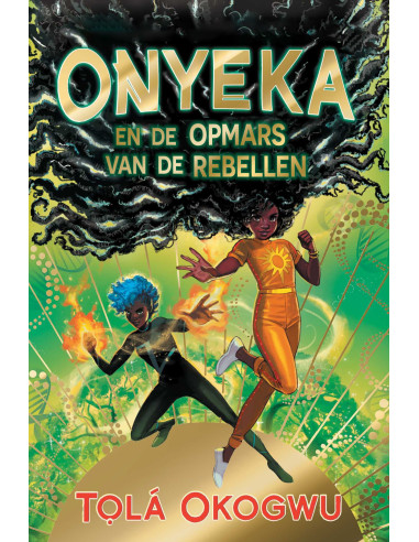 Onyeka en de opmars van de rebellen