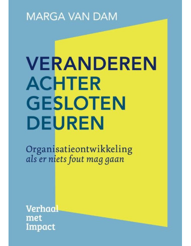 Veranderen achter gesloten deuren