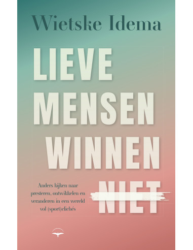 Lieve mensen winnen niet