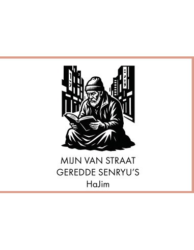 Mijn van straat geredde senryu's