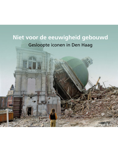 Niet voor de eeuwigheid gebouwd