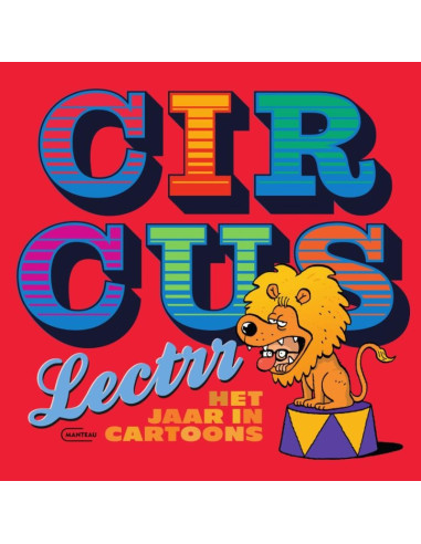 Circus Lectrr. Het jaar in cartoons