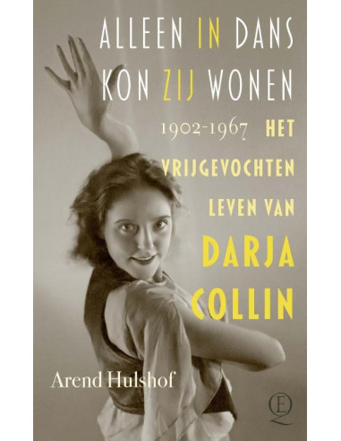 Alleen in dans kon zij wonen