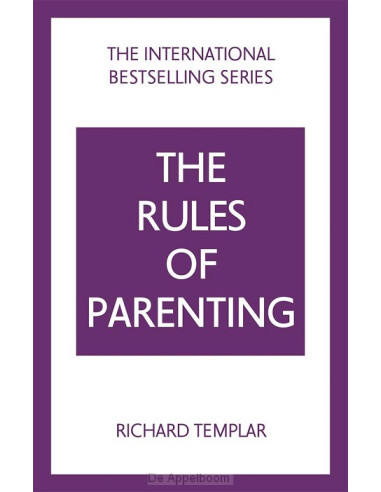 The Rules of Parenting: A Personal Code 