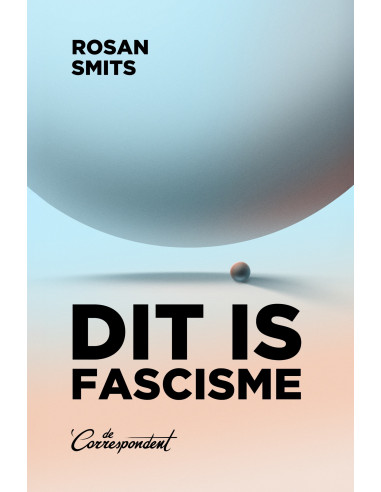 Dit is fascisme