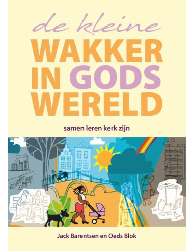Kleine wakker in Gods wereld