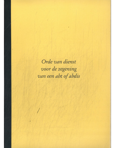 Orde van dienst voor de zegening van een Orde van dienst voor de zegening van een