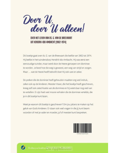 Door U, door U alleen!
