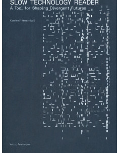 Slow Technology Reader