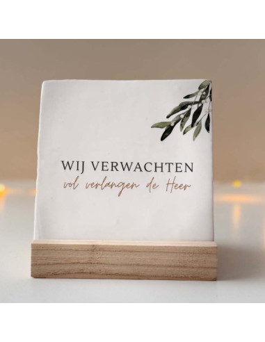 Rustieke Tegel - Wij verwachten vol verl