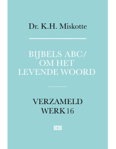 Bijbels ABC/ om het levende...