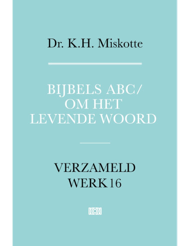 Bijbels ABC/ om het levende woord