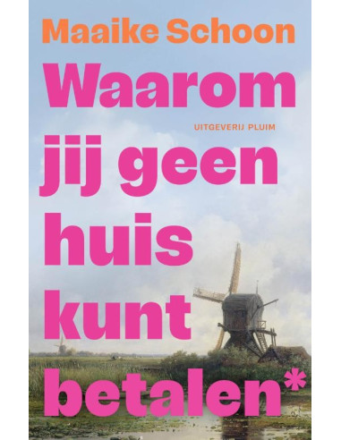 Waarom jij geen huis kunt betalen