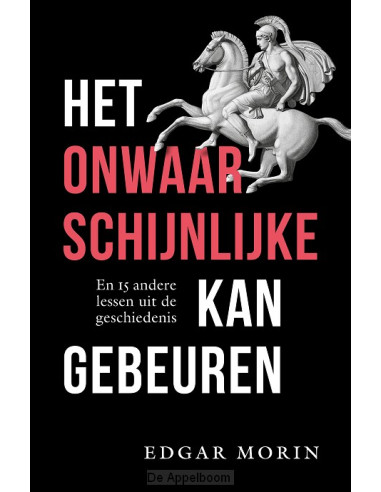 Het onwaarschijnlijke kan gebeuren