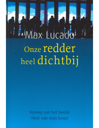 Onze redder heel dichtbij