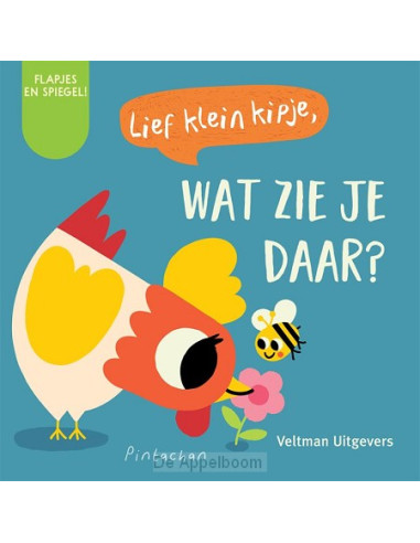 Lief klein kipje, wat zie je daar?