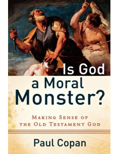 Is God A Moral Monster?