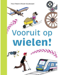 Vooruit op wielen!