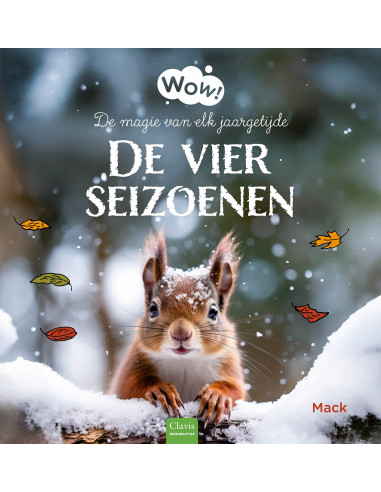 Wow! De vier seizoenen. De magie van elk