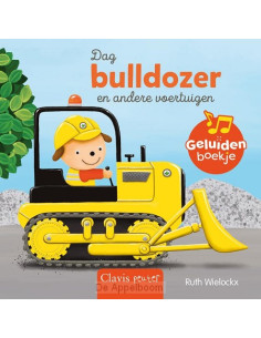 Dag bulldozer en andere...