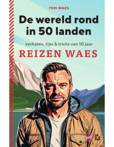 De wereld rond in 50 landen. Verhalen, t
