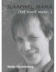 Slaapwel, mama (tot nooit...