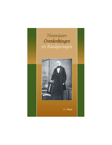 Nieuwjaars Overdenkingen en Raadgevingen
