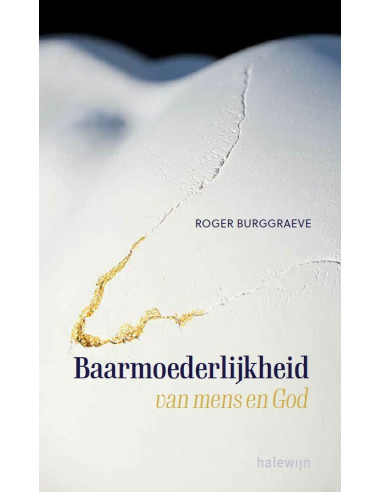 Baarmoederlijkheid van mens en God vanui