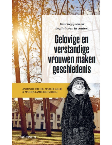 Gelovige en verstandige vrouwen maken ge