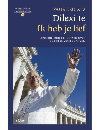 Dilexi te. Ik heb je lief
