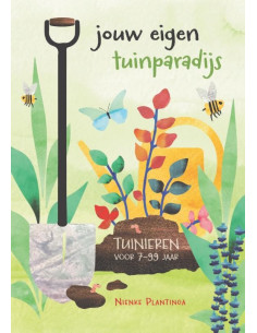 Jouw eigen tuinparadijs